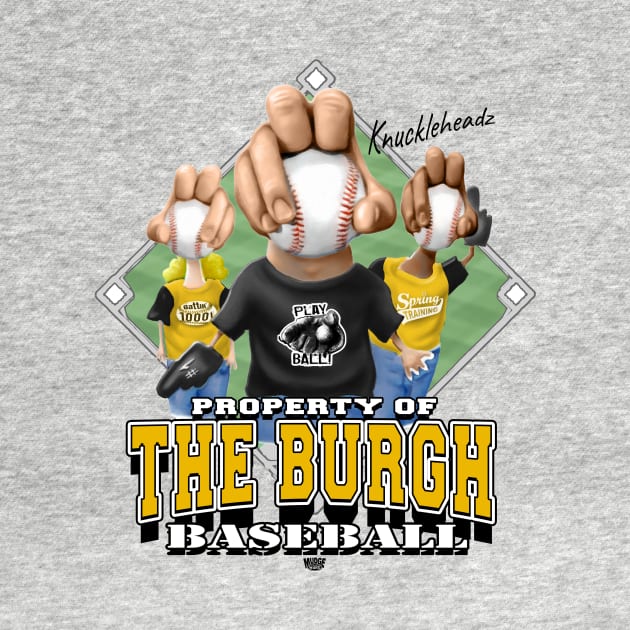 Knucklehead for The Burgh Baseball by MudgeSportswear